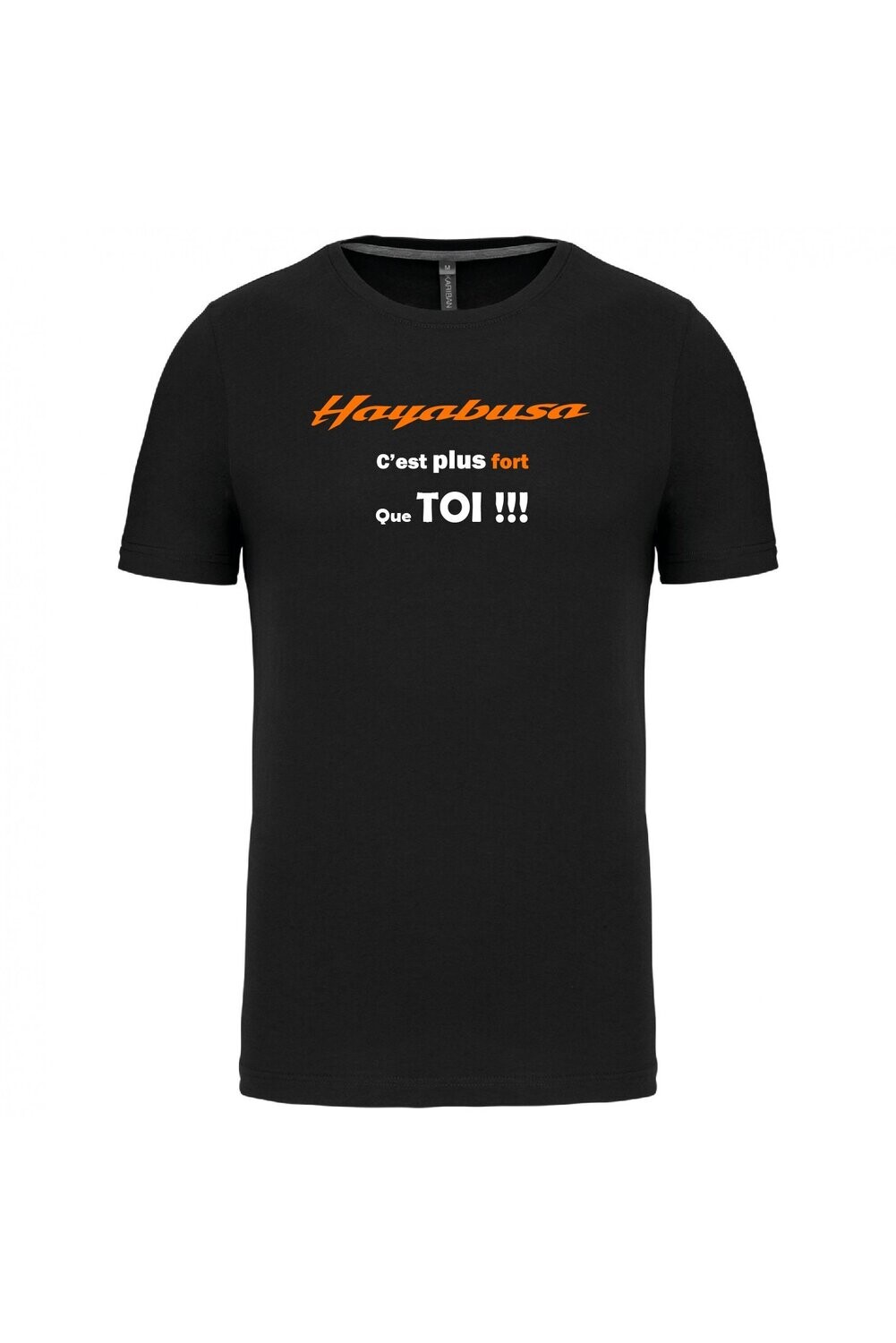 TEE SHIRT HAYABUSA C'EST PLUS FORT QUE TOI HOMME COL ROND