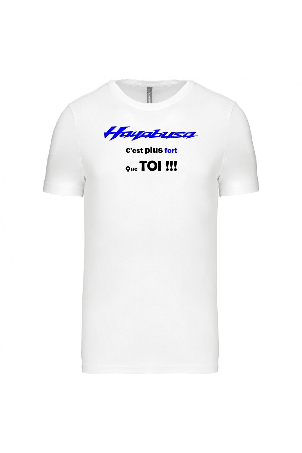 TEE SHIRT HAYABUSA C'EST PLUS FORT QUE TOI GEN2 HOMME COL ROND