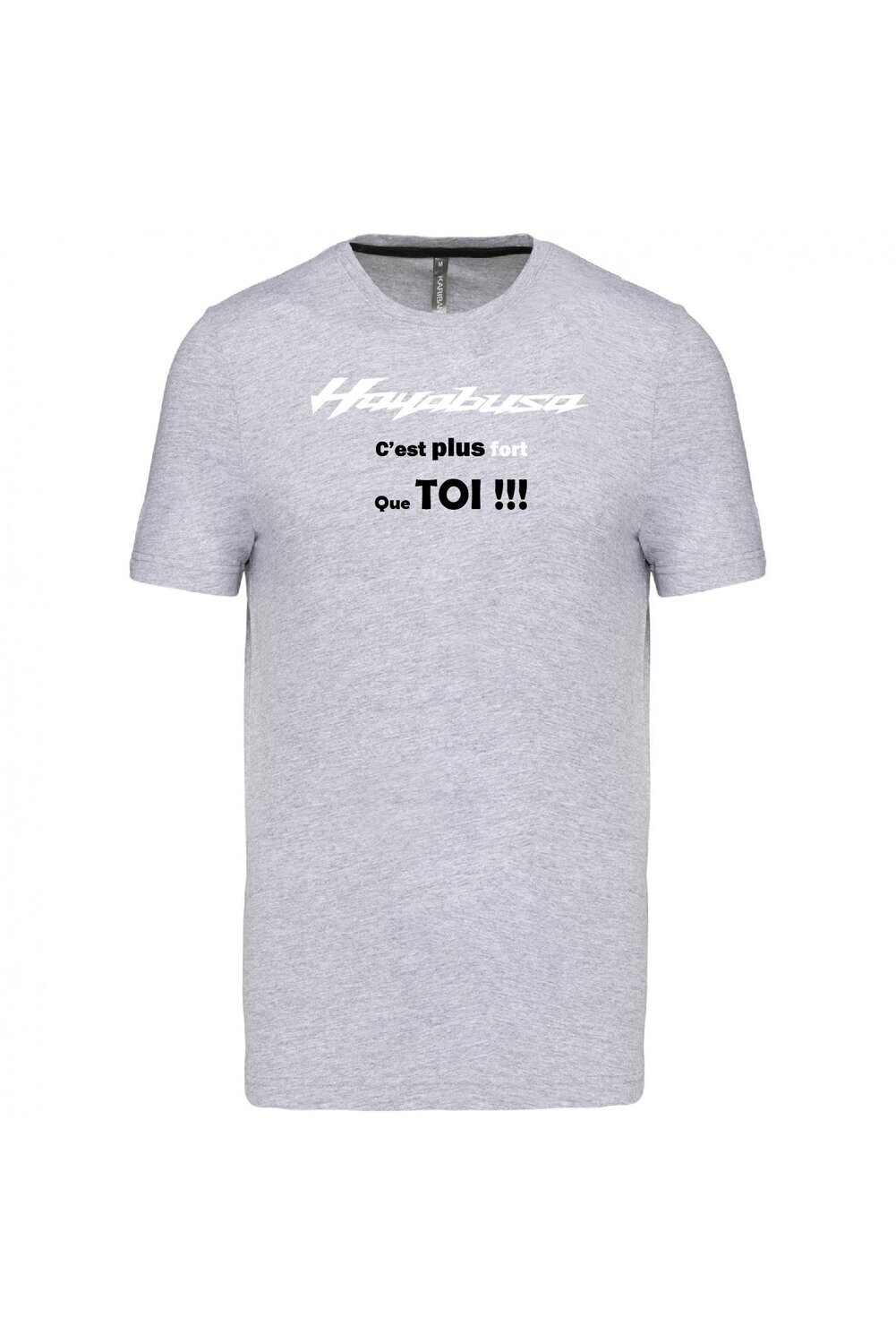 TEE SHIRT HAYABUSA C'EST PLUS FORT QUE TOI GEN2 HOMME COL ROND