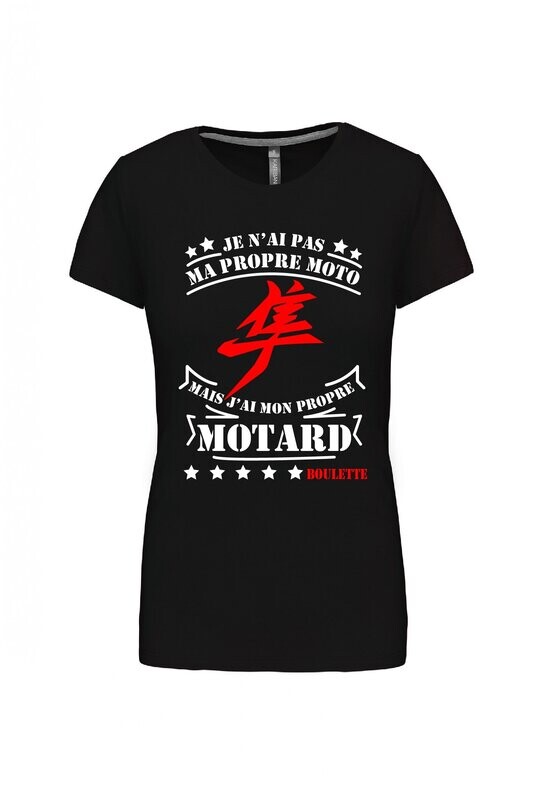 TEE SHIRT JE N'AI PAS MA PROPRE MOTO GEN3 FEMME COL ROND