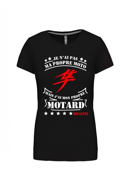 TEE SHIRT JE N'AI PAS MA PROPRE MOTO GEN2 FEMME COL ROND