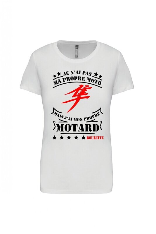 TEE SHIRT JE N'AI PAS MA PROPRE MOTO GEN2 FEMME COL ROND