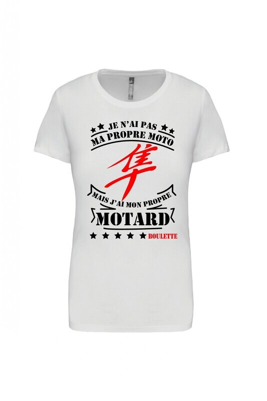 TEE SHIRT JE N'AI PAS MA PROPRE MOTO GEN1 FEMME COL ROND