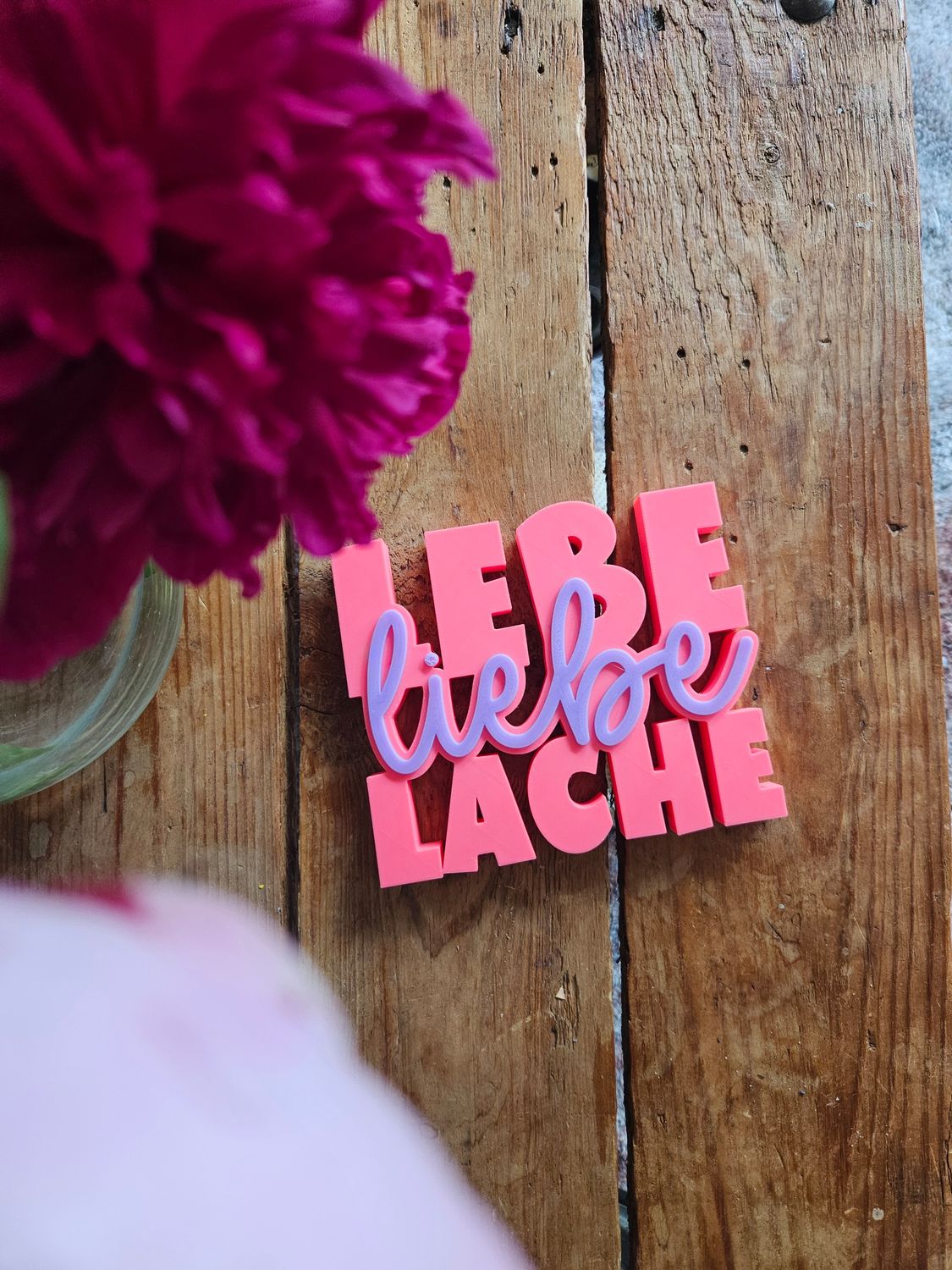 Lebe liebe lache Schriftzug | 3D Druck