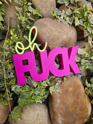 Oh Fuck Schriftzug | 3D Druck