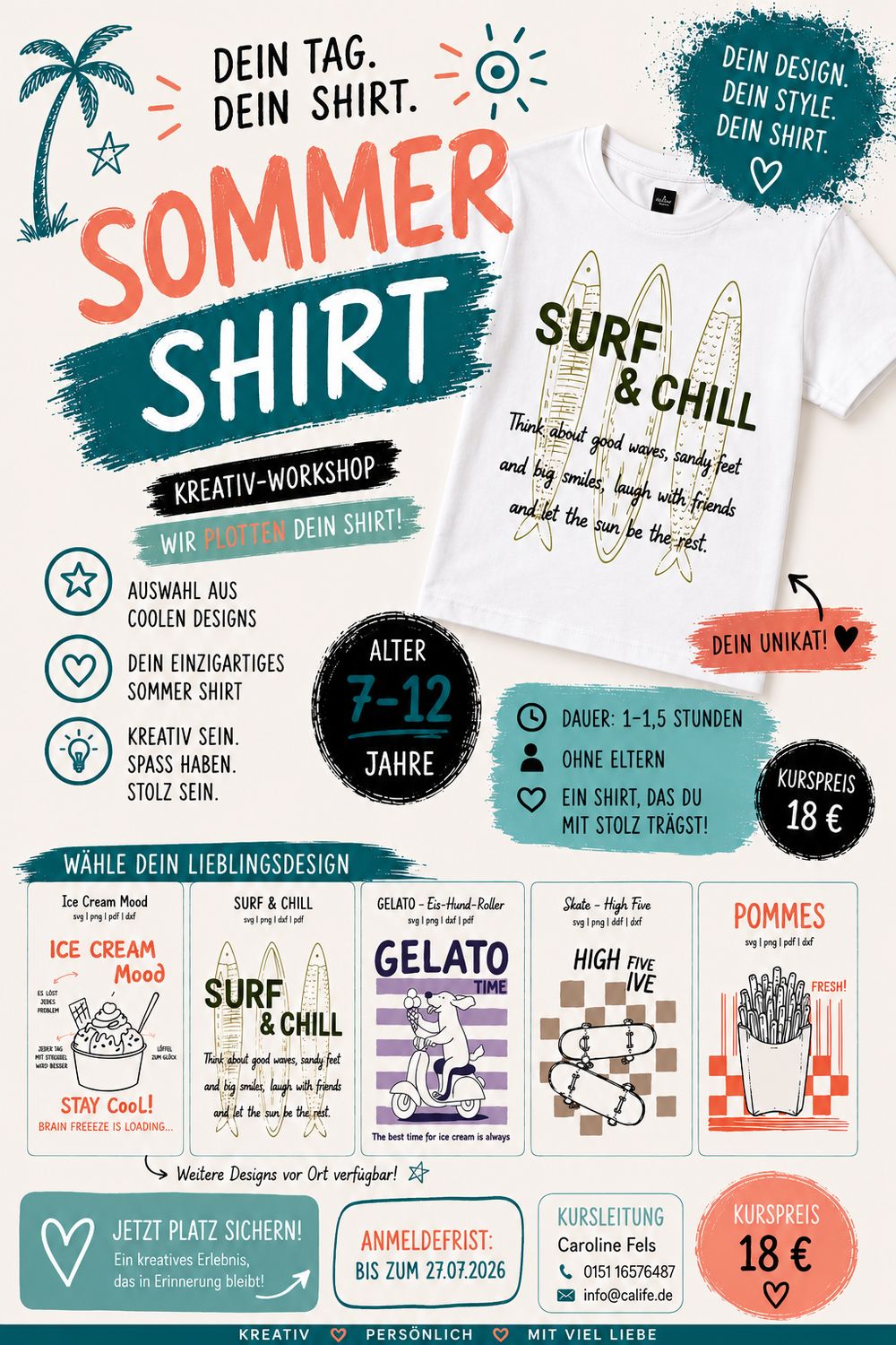 Sommer Shirt Workshop ab 7 Jahren 04.08.26 10.30 Uhr Sommer Shirt Workshop ab 7 Jahren 04.08.26 10.30 Uhr