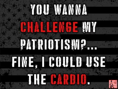 Challenge My Patriotism?...