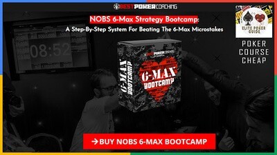 BEST POKER COACHING BPC NOBS 6-MAX STRATEGY BOOTCAMP