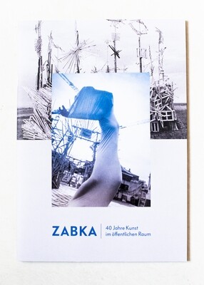 ZABKA I 40 Jahre Kunst im öffentlichen Raum