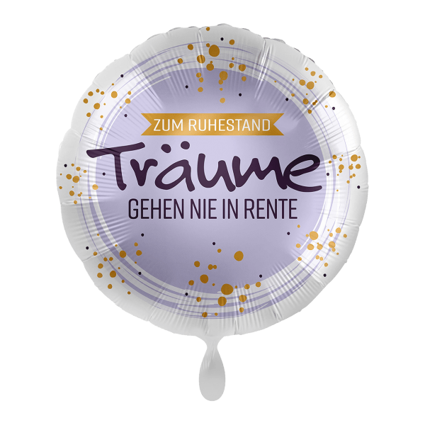 Folienballon "Träume gehen nie in Rente" - 43 cm - gefüllt