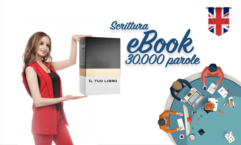 SCRITTURA eBOOK 30.000 parole (lingua Inglese)