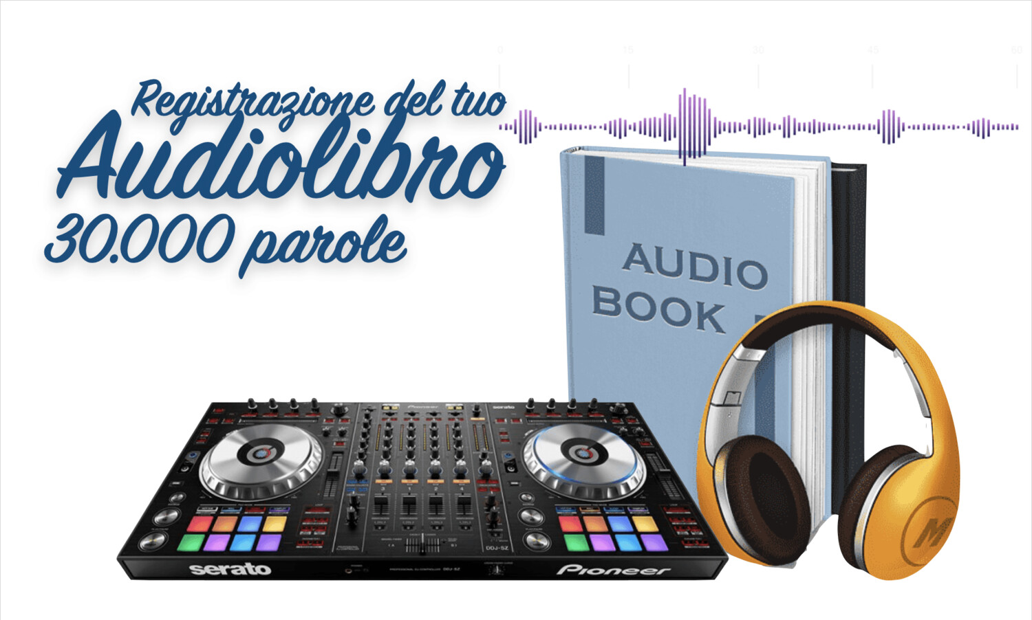 SERVIZIO REGISTRAZIONE AUDIOLIBRO 30.000 parole