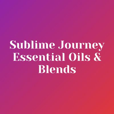 Sublime Journey Essential Oils &amp; Blends