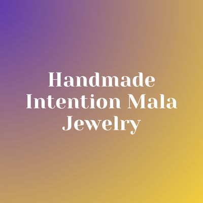 Handmade Intention Mala Jewlery