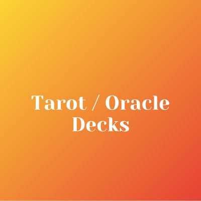 Tarot/Oracle Decks