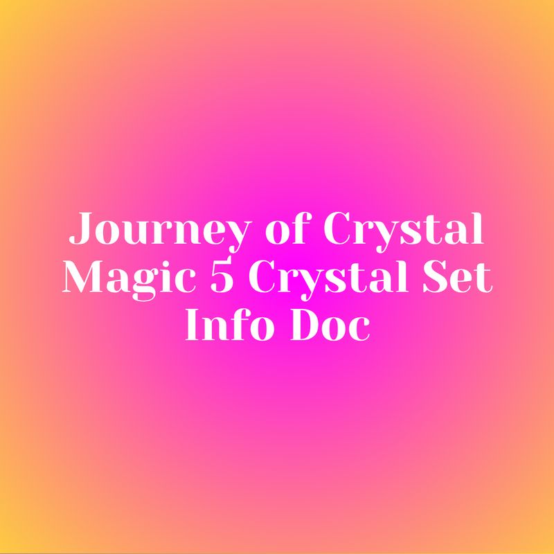 Journey of Crystal Magic 5 Crystal Set Info Doc