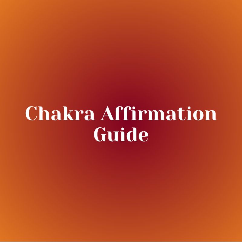 Chakra Affirmation Guide