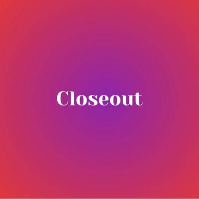 Closeout