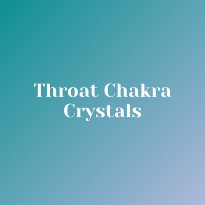 Throat Chakra Crystals