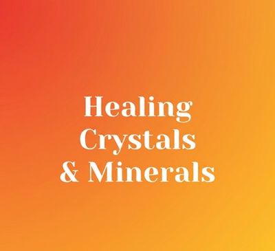 Healing Crystals/Minerals