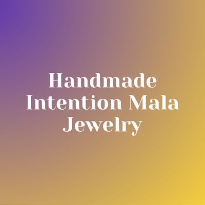 Handmade Intention Mala Jewelry