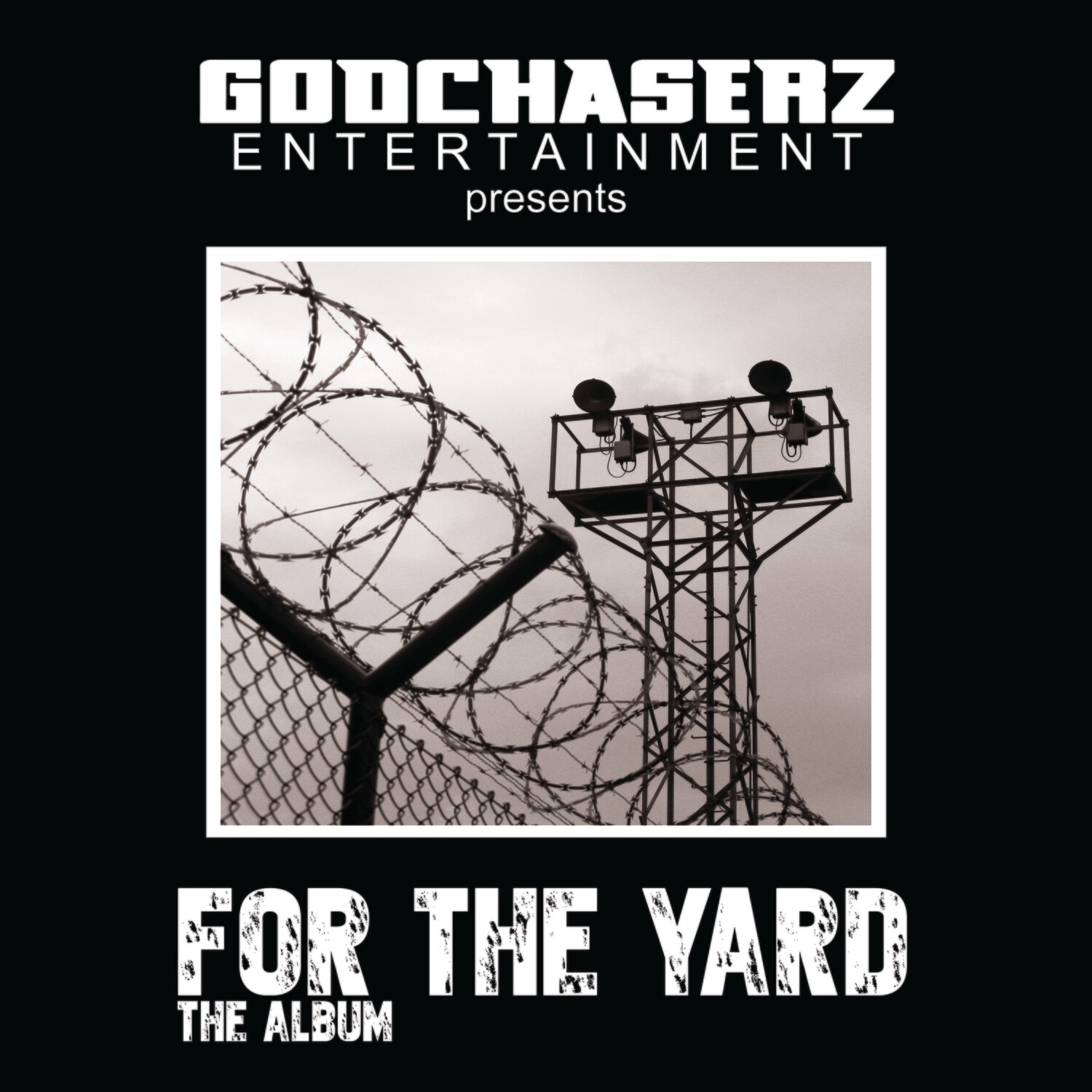 GodChaserz Entertainment presents "For The Yard" digital download