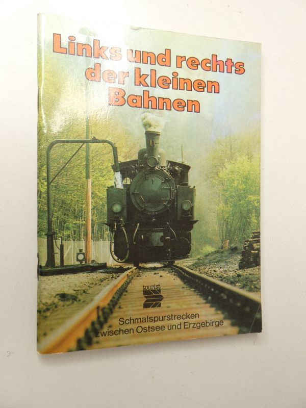 Links und rechts der kleinen Bahnen - Schmalspurstrecken Links und rechts der kleinen Bahnen - Schmalspurstrecken