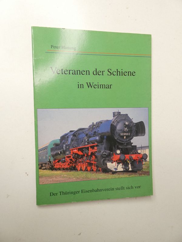 Veteranen der Schiene in Weimar
