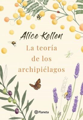 La teoría de los archipiélagos/
Alice Kellen
