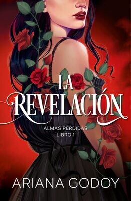 LA REVELACION (ALMAS PERDIDAS 1)/
ARIANA GODOY