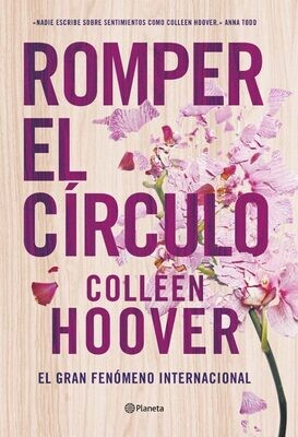 ROMPER EL CIRCULO /
COLLEEN HOOVER