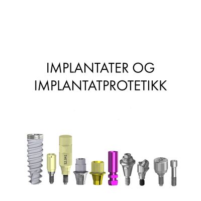 Implantater og implantatprotetikk