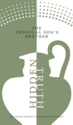 Book: Hidden Truth - The Prodigal Son&#39;s Brother by His Grace Bishop Emilianos of Meloa