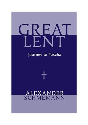 Book: Great Lent by Fr Alexander Schmemann