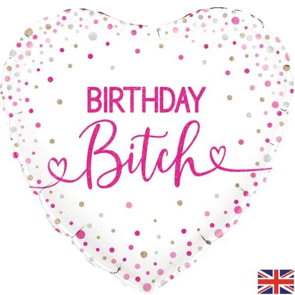 Birthday Bitch foil balloon