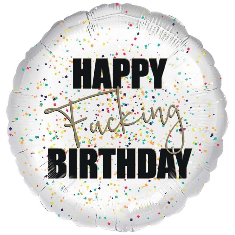 Happy Fucking Day foil balloon