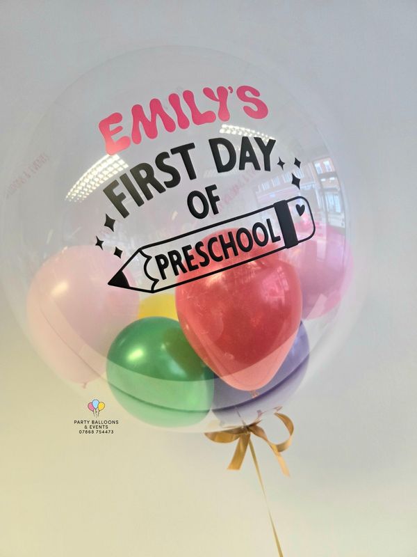FIRST DAY OF PRE SCHOOL bubble balloon 