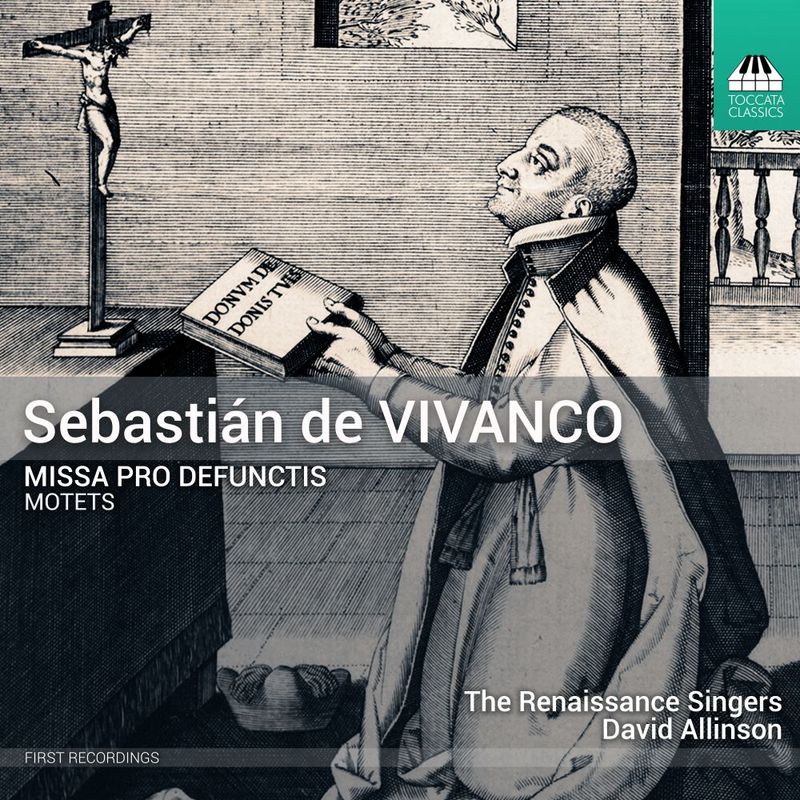 Sebastián de VIVANCO : Missa pro Defunctis &amp; Motets (Compact Disc)