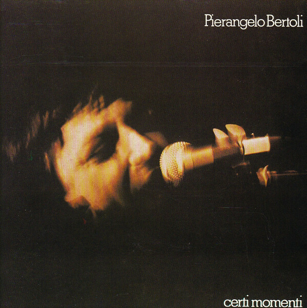 Pierangelo Bertoli ‎- Certi Momenti [LP] VINTAGE