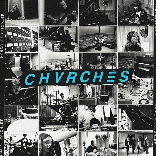CHVRCHES - Hansa Session [10”] limited to 5000 copies