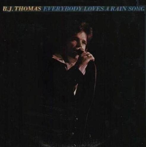 B.J. Thomas - Everybody Loves A Rain Song [LP] VINTAGE/SEALED