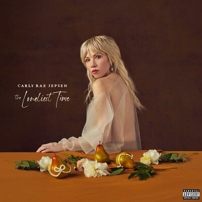Carly Rae Jepsen - The Loneliest Time [LP]