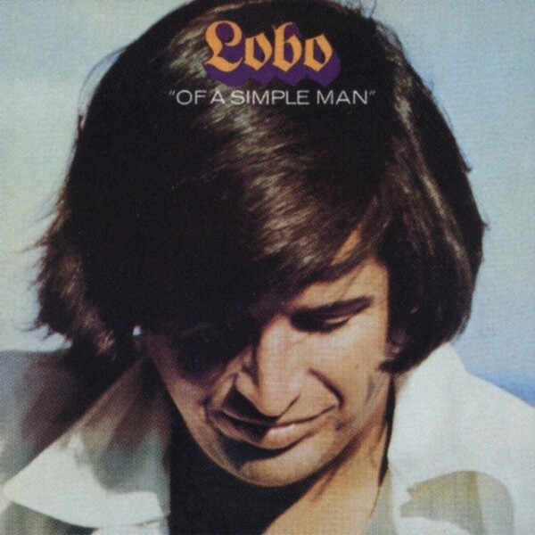 Lobo - Of A Simple Man [LP] VINTAGE