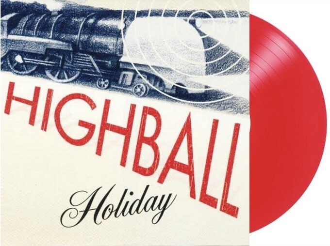 Highball Holiday - Highball Holiday [LP] limited red colored vinyl