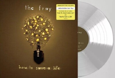 Fray, The - How To Save A Life [LP] exclusive clear vinyl