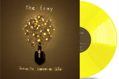 Fray, The - How To Save A Life [LP] limited yellow colored vinyl