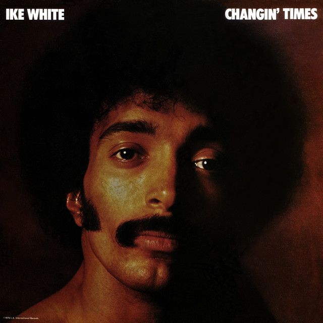 Ike White - Changin' Times [LP] RSD exclusive
