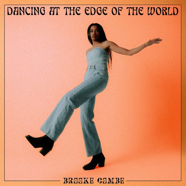 Brooke Combe - Dancing At The Edge Of The World [LP]