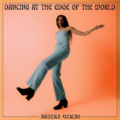 Brooke Combe - Dancing At The Edge Of The World [LP]