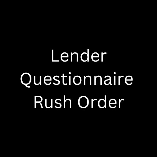 Lender Questionnaire Rush Order